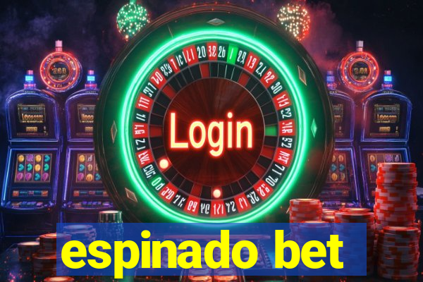 espinado bet